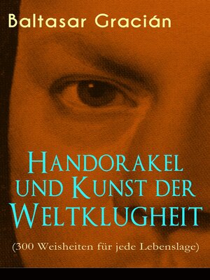 cover image of Handorakel und Kunst der Weltklugheit (300 Weisheiten für jede Lebenslage)